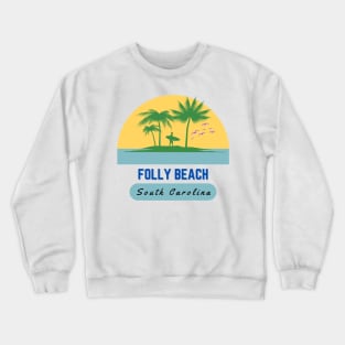 Folly Beach South Carolina Crewneck Sweatshirt